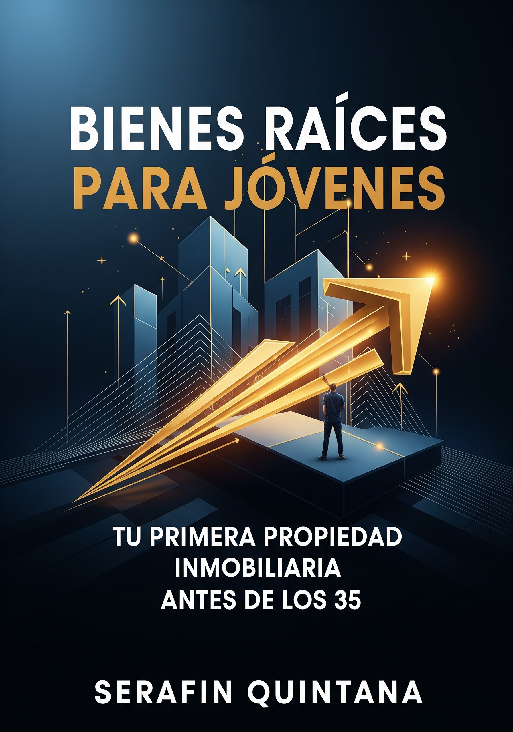 Portada del libro Bienes Raíces Para Jóvenes de Serafín Quintana